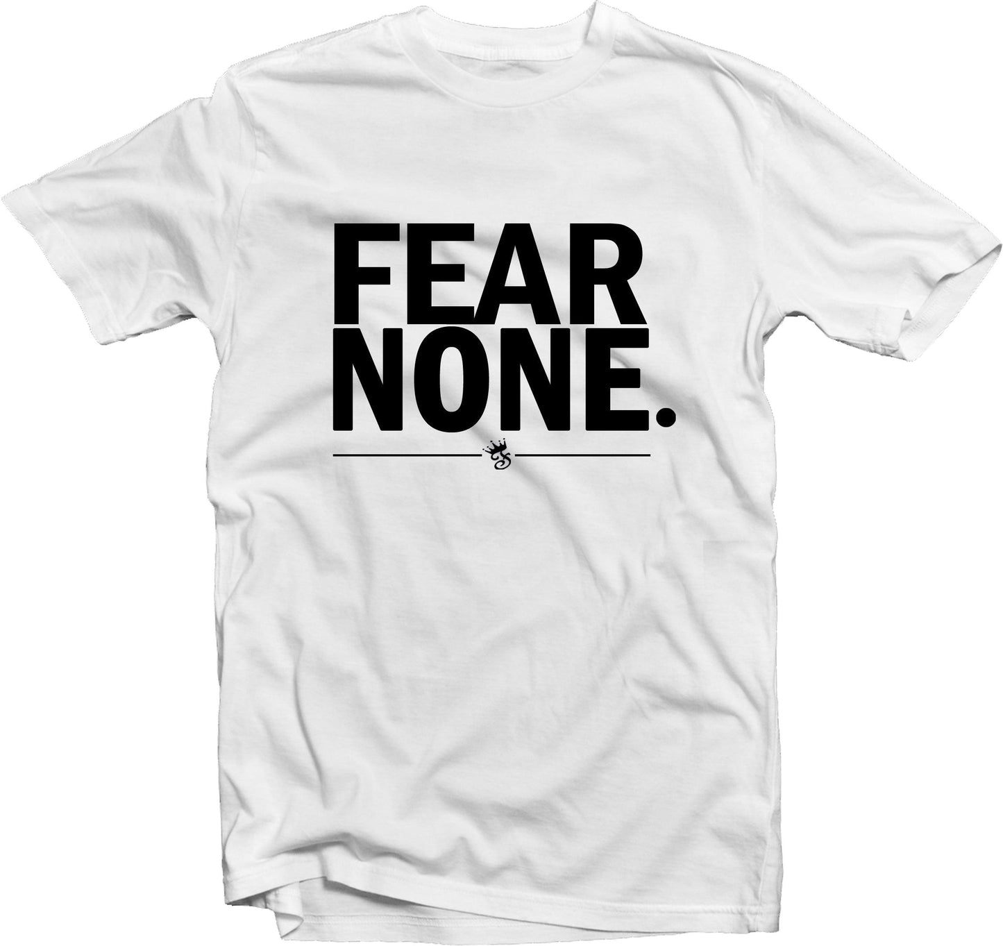 FEAR NONE - Famous Club Clothing