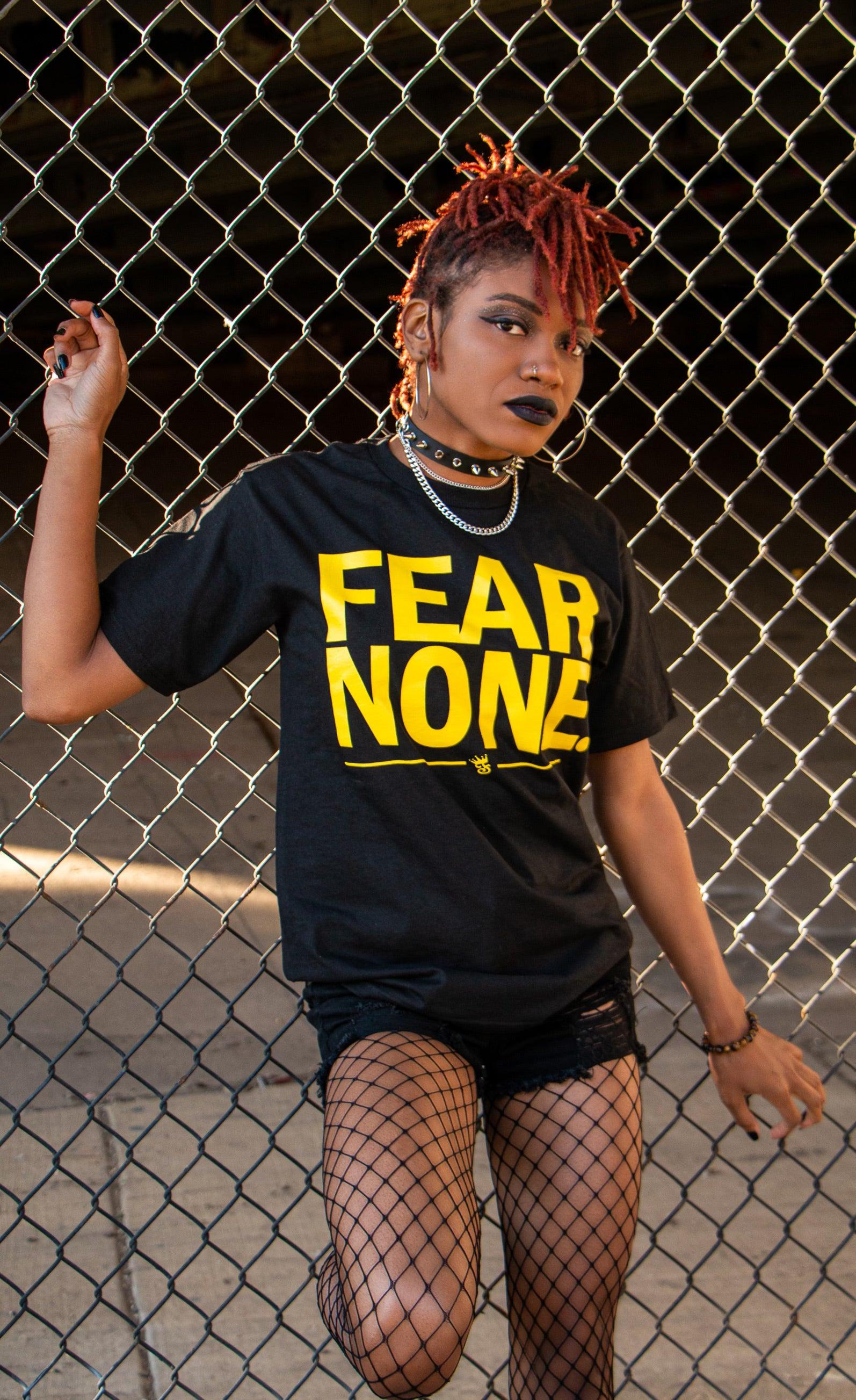 FEAR NONE T-SHIRT - Famous Club Clothing